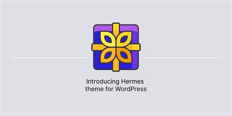 hermes wordpress theme|Support for Hermes .